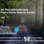 Clínica de Recuperação que Aceita Porto Seguro Saúde em Ipameri - GO