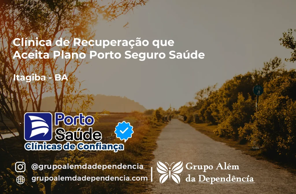 Clínica de Recuperação que Aceita Porto Seguro Saúde em Itagibá - BA 1 Clínica de Recuperação que Aceita Porto Seguro Saúde em Itagibá - BA