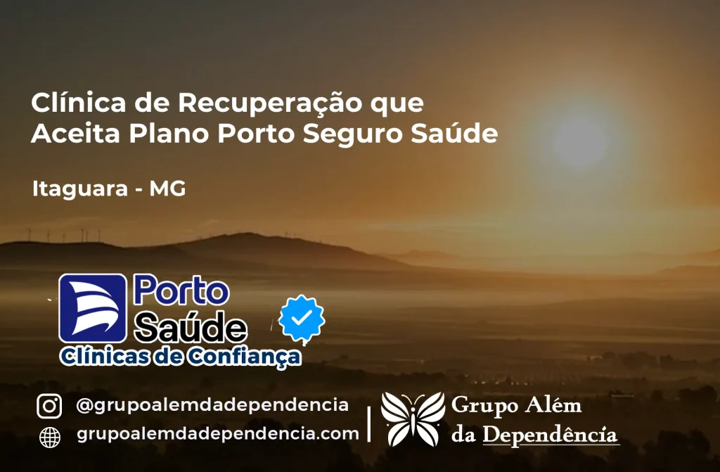 Clínica de Recuperação que Aceita Porto Seguro Saúde em Itaguara - MG 1 Clínica de Recuperação que Aceita Porto Seguro Saúde em Itaguara - MG