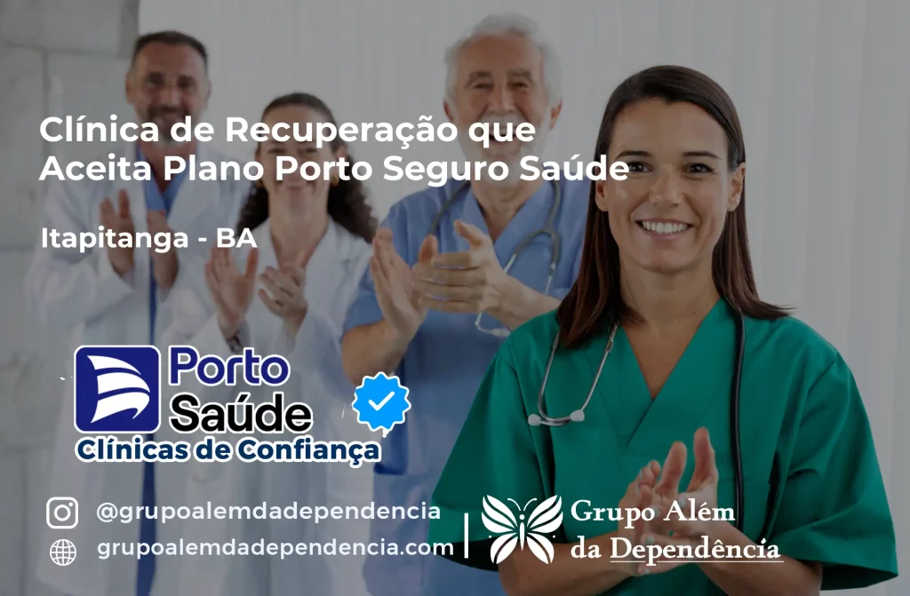 Clínica de Recuperação que Aceita Porto Seguro Saúde em Itapitanga - BA 1 Clínica de Recuperação que Aceita Porto Seguro Saúde em Itapitanga - BA