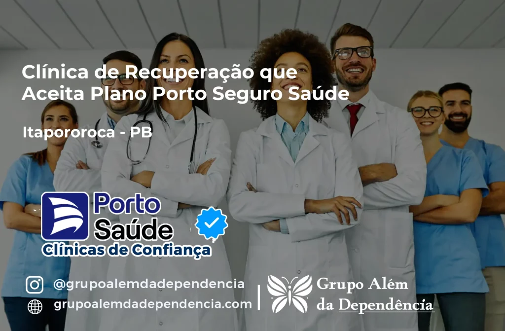 Clínica de Recuperação que Aceita Porto Seguro Saúde em Itapororoca - PB 1 Clínica de Recuperação que Aceita Porto Seguro Saúde em Itapororoca - PB