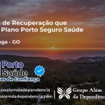 Clínica de Recuperação que Aceita Porto Seguro Saúde em Itapuranga - GO