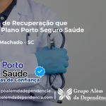 Clínica de Recuperação que Aceita Porto Seguro Saúde em Jacinto Machado - SC