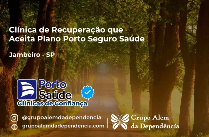 Clínica de Recuperação que Aceita Porto Seguro Saúde em Jambeiro - SP