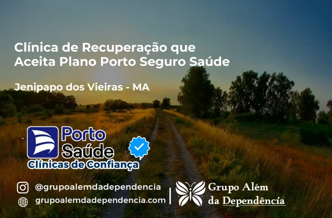 Clínica de Recuperação que Aceita Porto Seguro Saúde em Jenipapo dos Vieiras - MA