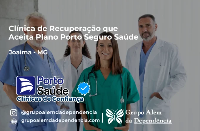 Clínica de Recuperação que Aceita Porto Seguro Saúde em Joaíma - MG