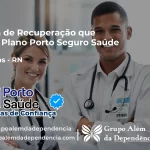 Clínica de Recuperação que Aceita Porto Seguro Saúde em João Dias - RN