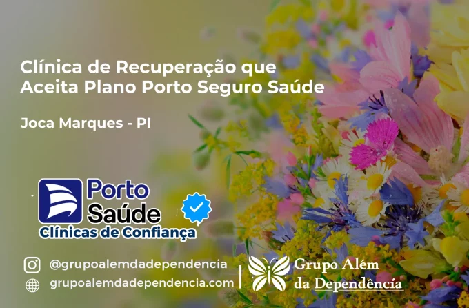 Clínica de Recuperação que Aceita Porto Seguro Saúde em Joca Marques - PI