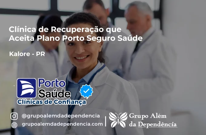 Clínica de Recuperação que Aceita Porto Seguro Saúde em Kaloré - PR