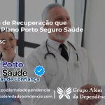Clínica de Recuperação que Aceita Porto Seguro Saúde em Lages - SC
