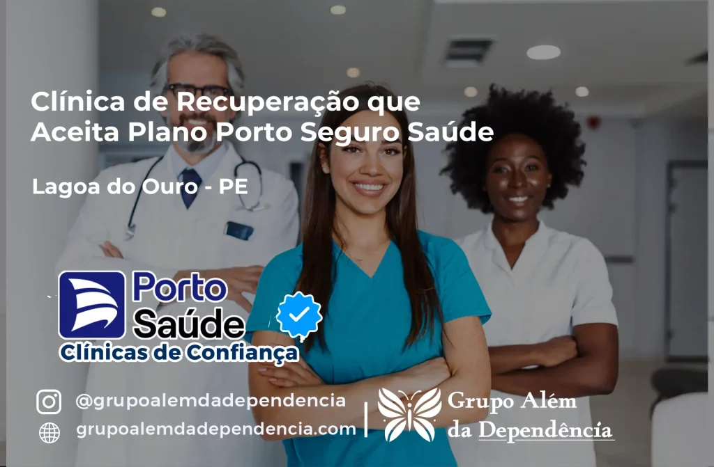 Clínica de Recuperação que Aceita Porto Seguro Saúde em Lagoa do Ouro - PE 1 Clínica de Recuperação que Aceita Porto Seguro Saúde em Lagoa do Ouro - PE