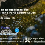 Clínica de Recuperação que Aceita Porto Seguro Saúde em Lajeado do Bugre - RS
