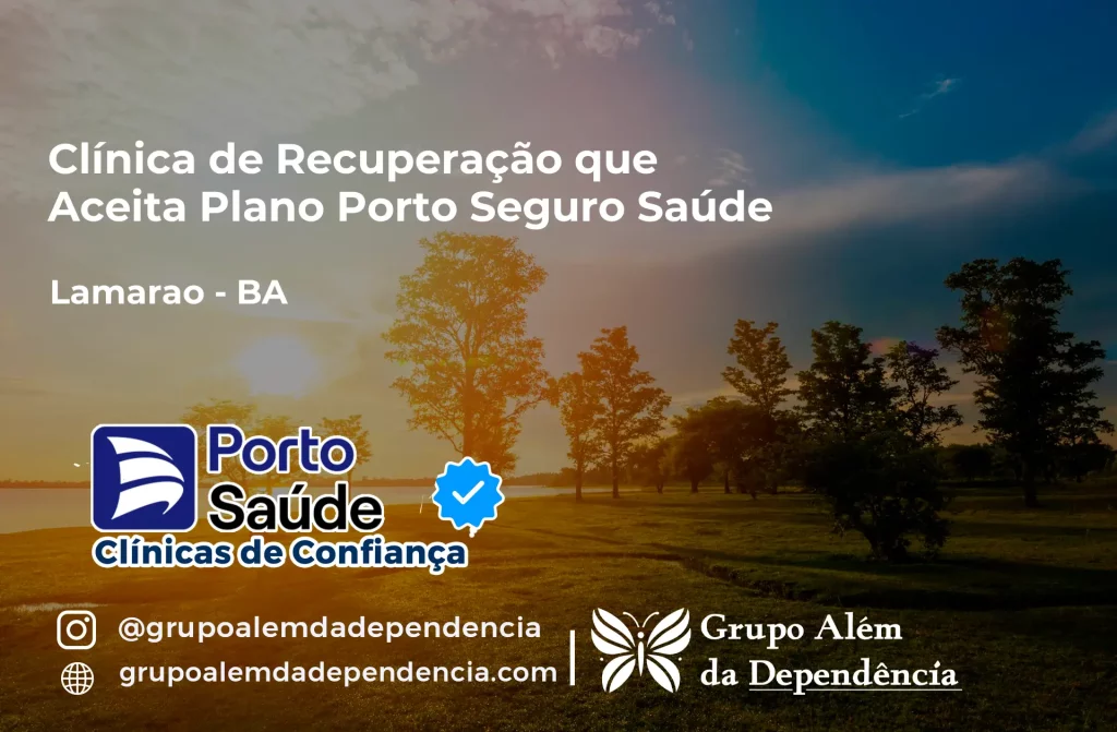 Clínica de Recuperação que Aceita Porto Seguro Saúde em Lamarão - BA 1 Clínica de Recuperação que Aceita Porto Seguro Saúde em Lamarão - BA