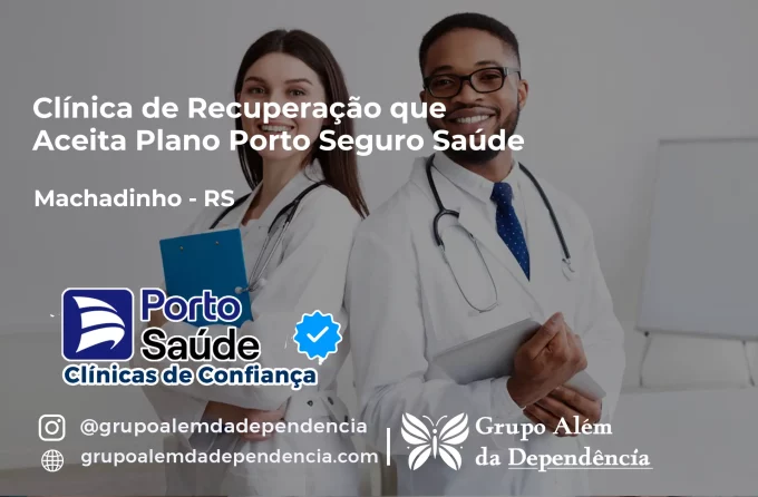 Clínica de Recuperação que Aceita Porto Seguro Saúde em Machadinho - RS