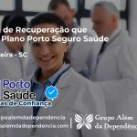 Clínica de Recuperação que Aceita Porto Seguro Saúde em Major Vieira - SC