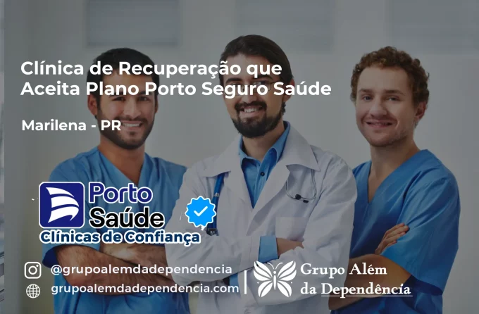 Clínica de Recuperação que Aceita Porto Seguro Saúde em Marilena - PR