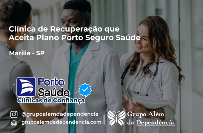 Clínica de Recuperação que Aceita Porto Seguro Saúde em Marília - SP