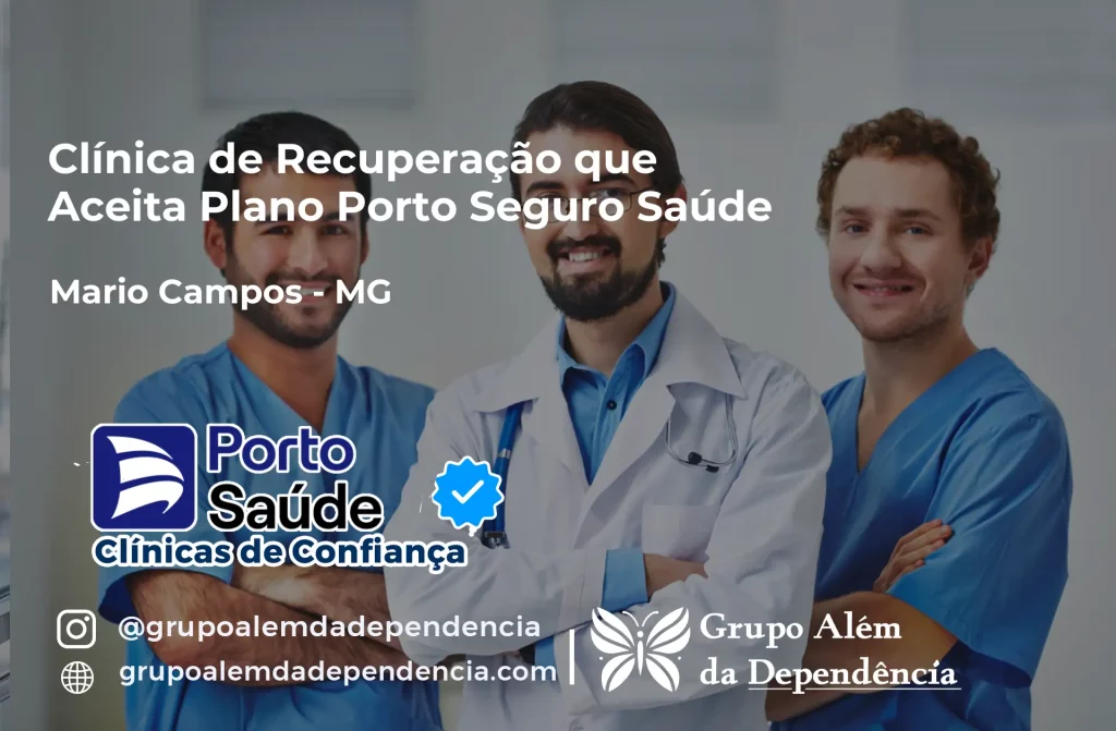 Clínica de Recuperação que Aceita Porto Seguro Saúde em Mário Campos - MG 1 Clínica de Recuperação que Aceita Porto Seguro Saúde em Mário Campos - MG
