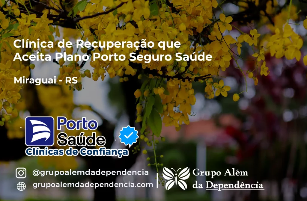 Clínica de Recuperação que Aceita Porto Seguro Saúde em Miraguaí - RS 1 Clínica de Recuperação que Aceita Porto Seguro Saúde em Miraguaí - RS
