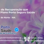 Clínica de Recuperação que Aceita Porto Seguro Saúde em Miranda do Norte - MA