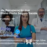 Clínica de Recuperação que Aceita Porto Seguro Saúde em Monteiro Lobato - SP