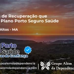 Clínica de Recuperação que Aceita Porto Seguro Saúde em Montes Altos - MA