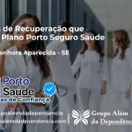 Clínica de Recuperação que Aceita Porto Seguro Saúde em Nossa Senhora Aparecida - SE