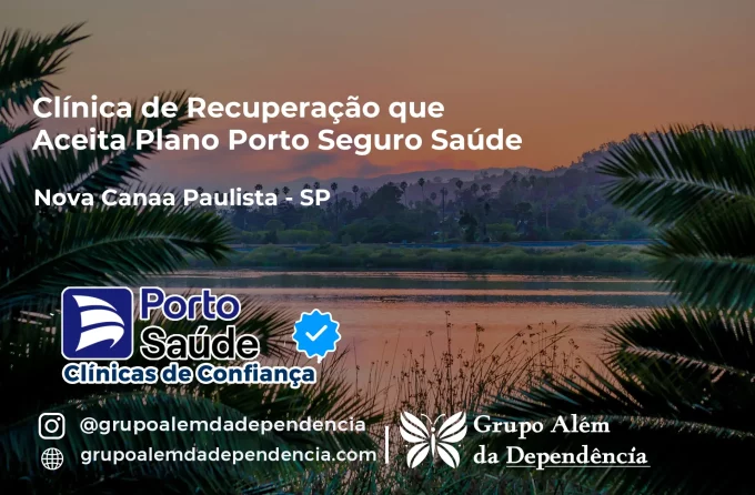 Clínica de Recuperação que Aceita Porto Seguro Saúde em Nova Canaã Paulista - SP