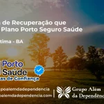Clínica de Recuperação que Aceita Porto Seguro Saúde em Nova Fátima - BA