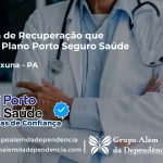 Clínica de Recuperação que Aceita Porto Seguro Saúde em Nova Ipixuna - PA