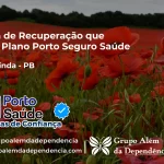 Clínica de Recuperação que Aceita Porto Seguro Saúde em Nova Olinda - PB