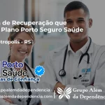 Clínica de Recuperação que Aceita Porto Seguro Saúde em Nova Petrópolis - RS