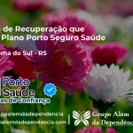 Clínica de Recuperação que Aceita Porto Seguro Saúde em Nova Roma do Sul - RS