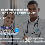 Clínica de Recuperação que Aceita Porto Seguro Saúde em Ourinhos - SP