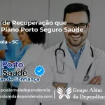 Clínica de Recuperação que Aceita Porto Seguro Saúde em Palma Sola - SC