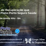 Clínica de Recuperação que Aceita Porto Seguro Saúde em Palmas de Monte Alto - BA