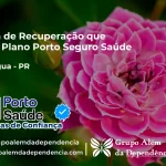 Clínica de Recuperação que Aceita Porto Seguro Saúde em Paranaguá - PR