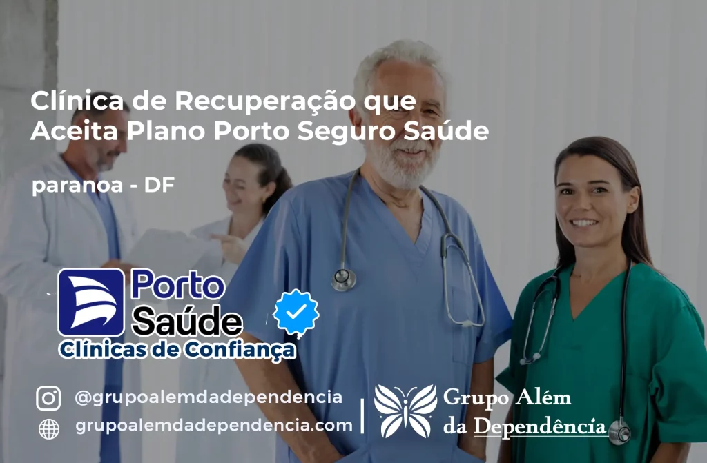 Clínica de Recuperação que Aceita Porto Seguro Saúde em paranoa - DF 1 Clínica de Recuperação que Aceita Porto Seguro Saúde em paranoa - DF