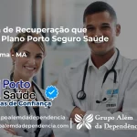 Clínica de Recuperação que Aceita Porto Seguro Saúde em Parnarama - MA