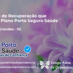 Clínica de Recuperação que Aceita Porto Seguro Saúde em Pedras Grandes - SC