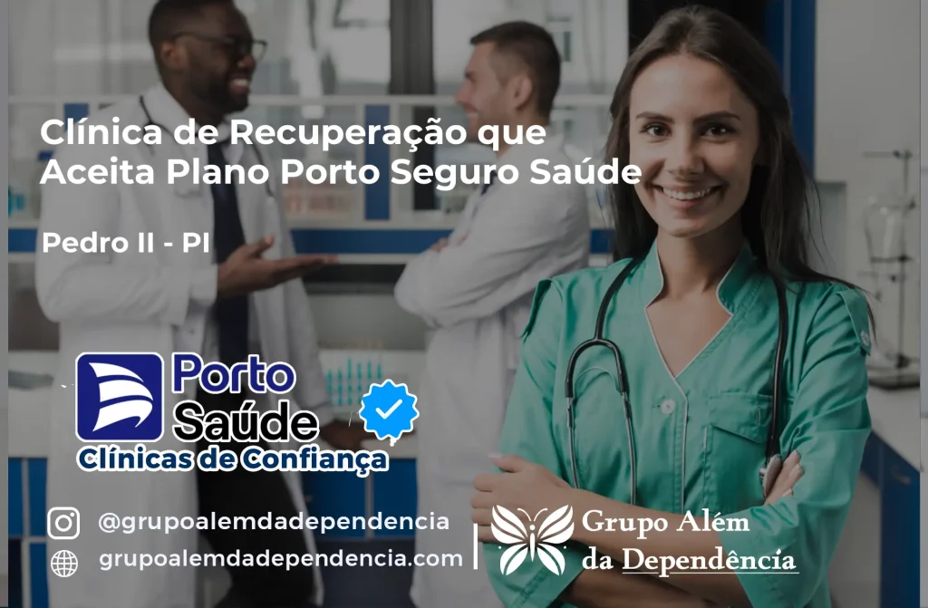 Clínica de Recuperação que Aceita Porto Seguro Saúde em Pedro II - PI 1 Clínica de Recuperação que Aceita Porto Seguro Saúde em Pedro II - PI