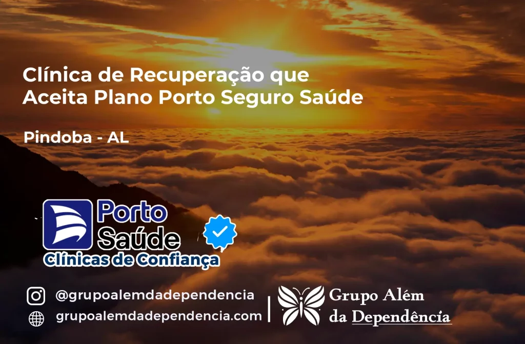 Clínica de Recuperação que Aceita Porto Seguro Saúde em Pindoba - AL 1 Clínica de Recuperação que Aceita Porto Seguro Saúde em Pindoba - AL