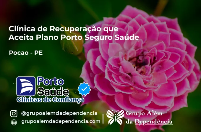 Clínica de Recuperação que Aceita Porto Seguro Saúde em Poção - PE