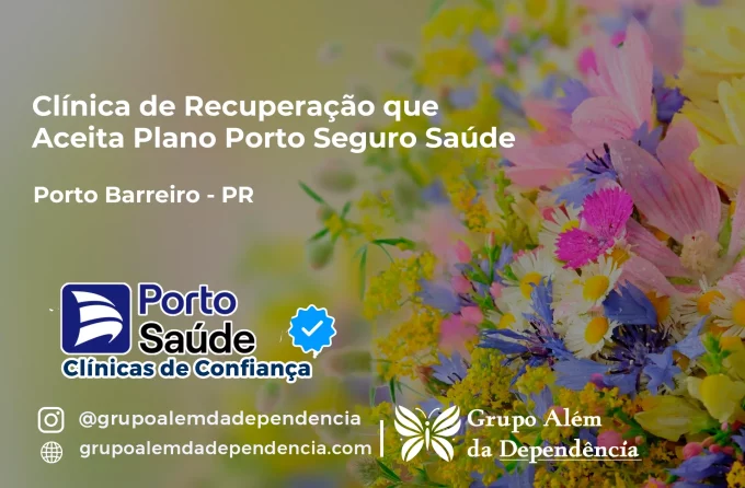 Clínica de Recuperação que Aceita Porto Seguro Saúde em Porto Barreiro - PR