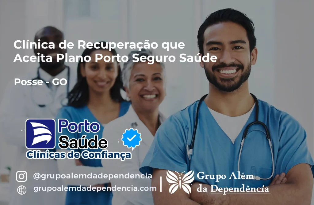 Clínica de Recuperação que Aceita Porto Seguro Saúde em Posse - GO 1 Clínica de Recuperação que Aceita Porto Seguro Saúde em Posse - GO