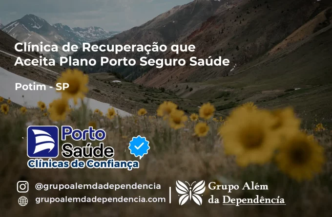 Clínica de Recuperação que Aceita Porto Seguro Saúde em Potim - SP