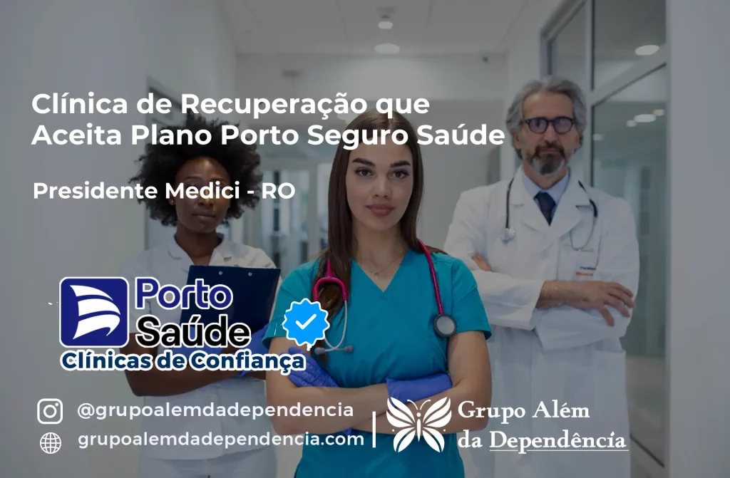 Clínica de Recuperação que Aceita Porto Seguro Saúde em Presidente Médici - RO 1 Clínica de Recuperação que Aceita Porto Seguro Saúde em Presidente Médici - RO