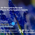 Clínica de Recuperação que Aceita Porto Seguro Saúde em Puxinanã - PB