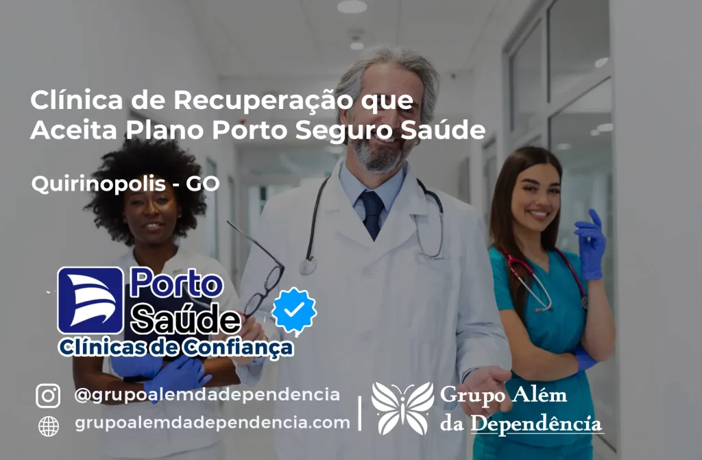 Clínica de Recuperação que Aceita Porto Seguro Saúde em Quirinópolis - GO 1 Clínica de Recuperação que Aceita Porto Seguro Saúde em Quirinópolis - GO