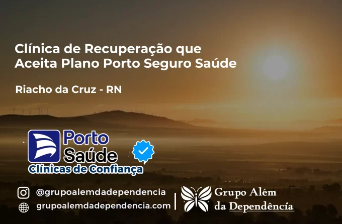 Clínica de Recuperação que Aceita Porto Seguro Saúde em Riacho da Cruz - RN
